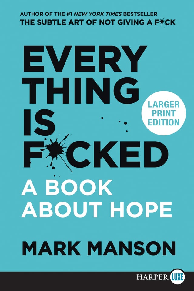 Everything Is F*cked A Book About Hope