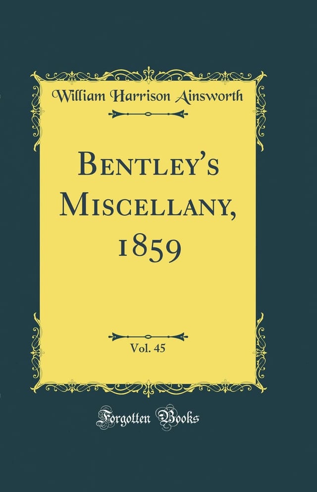 Bentley's Miscellany, 1859, Vol. 46 (Classic Reprint)