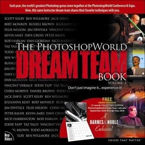 The PhotoshopWorld Dream Team Book (Volume 1)