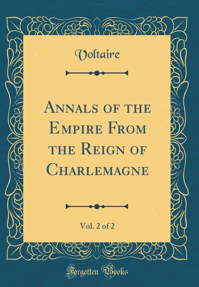 Annals of the Empire from the Reign of Charlemagne, Vol. 2 of 2 (Classic Reprint)