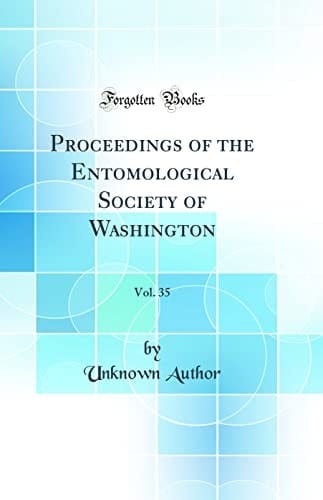Proceedings of the Entomological Society of Washington, Vol. 35 (Classic Reprint)