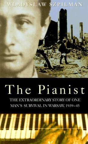 The Pianist: The Extraordinary Story of One Man's Survival in Warsaw, 1939-45