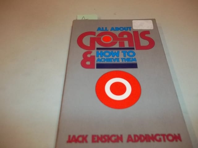 All about Goals and How to Achieve Them