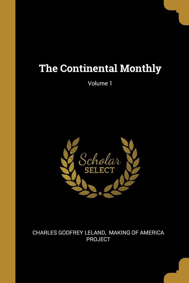 The Continental Monthly; Volume 1