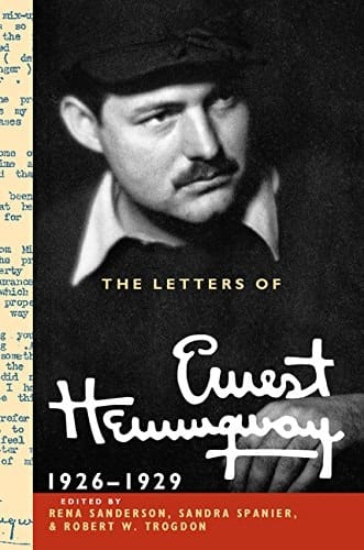 The Letters of Ernest Hemingway: Volume 3, 1926–1929 (The Cambridge Edition of the Letters of Ernest Hemingway, Series Number 3)
