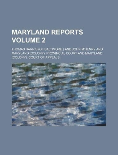 Maryland Reports Volume 2