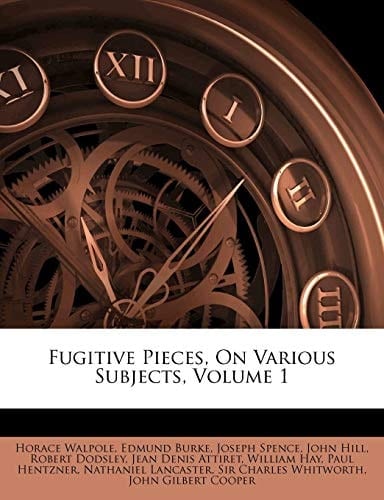 Fugitive Pieces, On Various Subjects, Volume 1