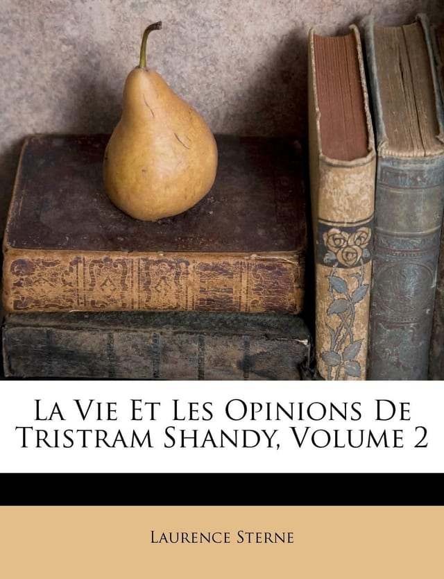 La Vie Et Les Opinions de Tristram Shandy, Volume 4... (French Edition)