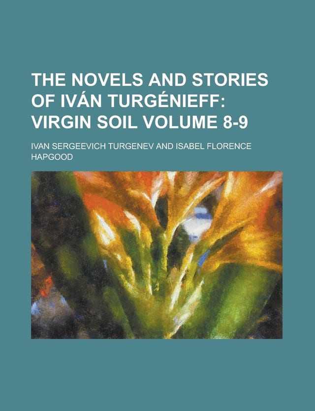 The Novels and Stories of Iván Turgénieff Volume 8-9