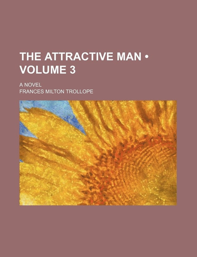 The Attractive Man: A Novel, Volume 1
