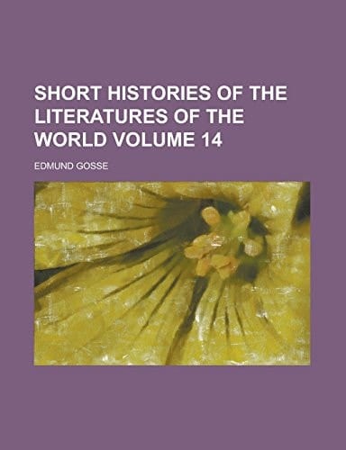 Short histories of the literatures of the world Volume 2