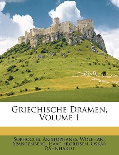 Griechische Dramen, Volume 1 (German Edition)