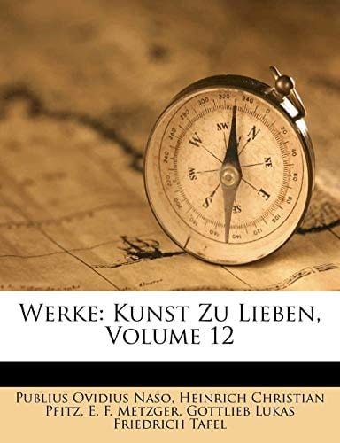 Werke: Kunst Zu Lieben, Volume 12 (German Edition)