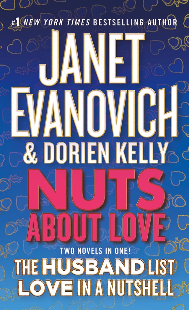 Nuts About Love The Husband List and Love in a Nutshell (Two Novels in One!)