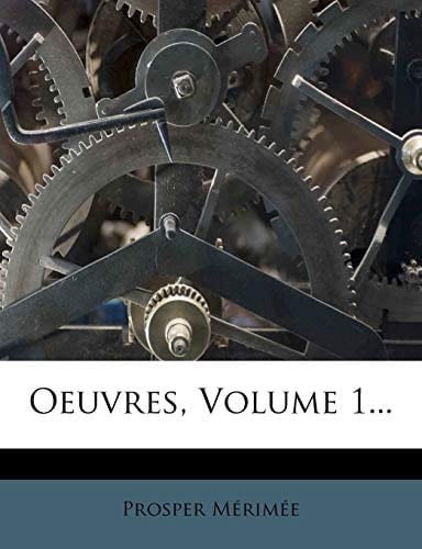 Oeuvres, Volume 1... (French Edition)