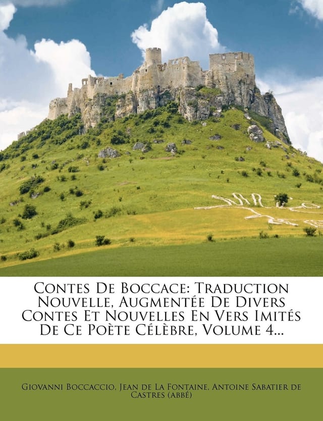 Contes de Boccace: Traduction Nouvelle, Augmentee de Divers Contes Et Nouvelles En Vers Imites de Ce Poete Celebre, Volume 5... (French Edition)