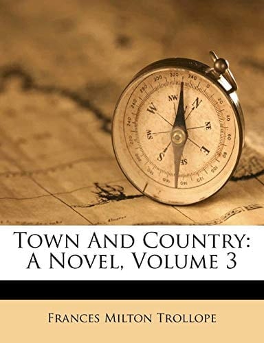 Town and Country; a Novel