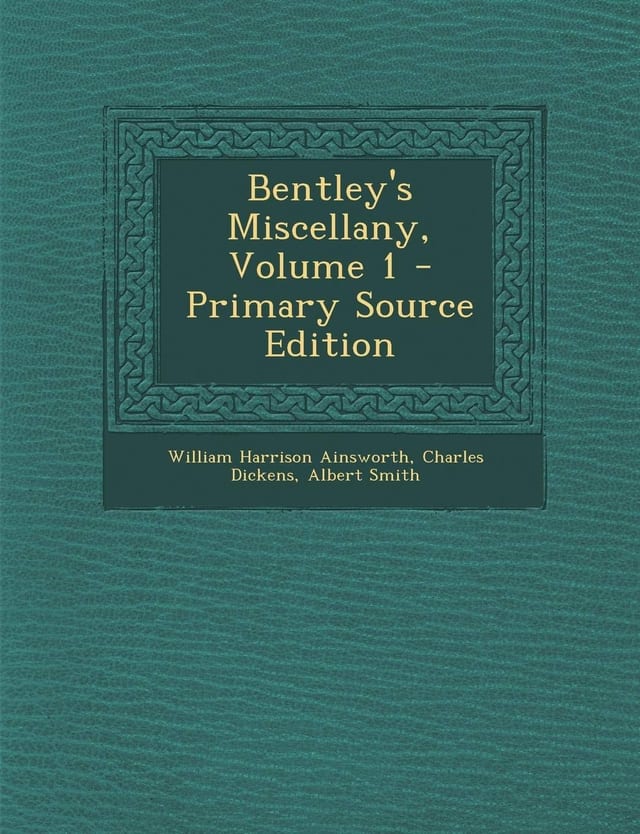 Bentley's Miscellany, Volume 1 - Primary Source Edition