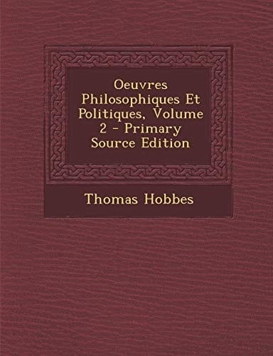 Oeuvres Philosophiques Et Politiques, Volume 2 - Primary Source Edition