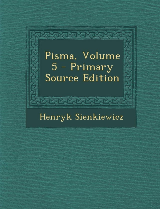 Pisma, Volume 5 - Primary Source Edition