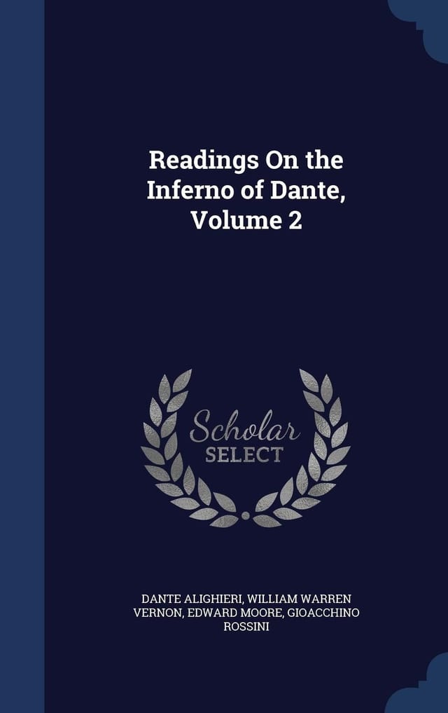 Readings On the Inferno of Dante; Volume 2