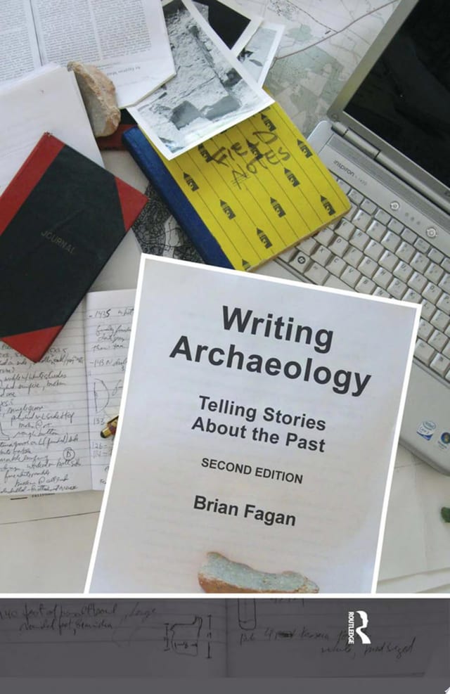 Writing Archaeology, Second Edition Telling Stories About the Past