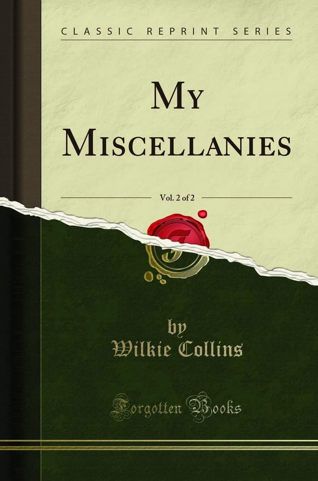 My Miscellanies, Vol. 1 of 2 (Classic Reprint)
