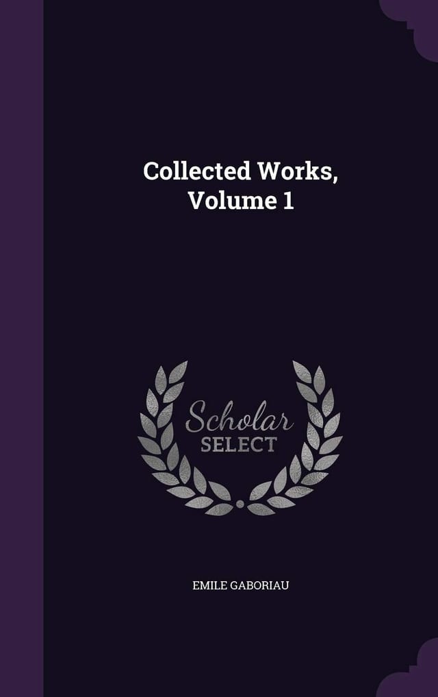 Collected Works, Volume 1
