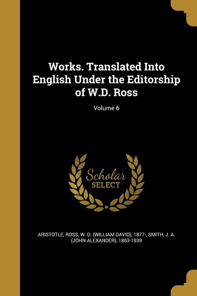 Works. Translated Into English Under the Editorship of W. D. Ross; Volume 10