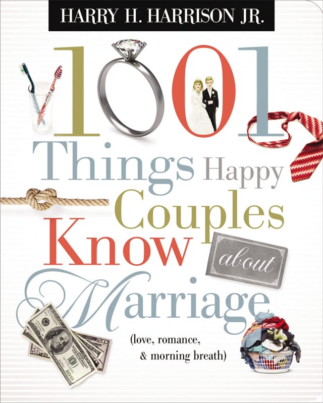 1001 Things Happy Couples Know About Marriage Like Love, Romance and Morning Breath