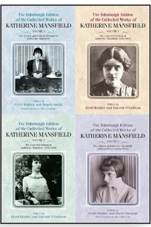 The Edinburgh Edition of the Collected Works of Katherine Mansfield - Volumes 1-4