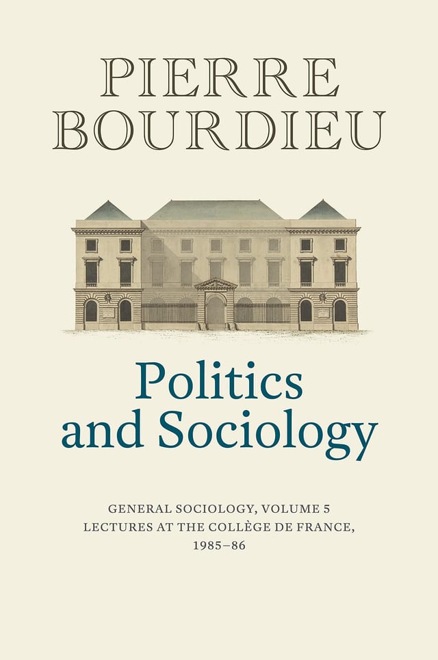 Politics and Sociology General Sociology, Volume 5