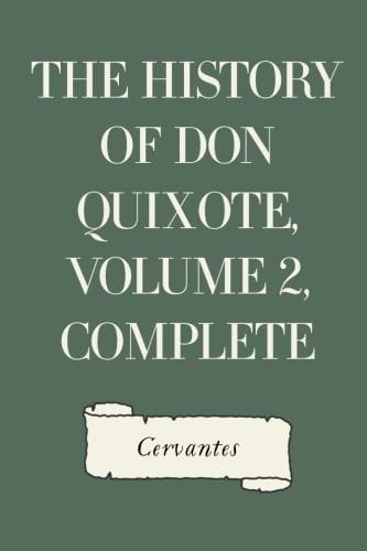 The History of Don Quixote, Volume 2, Complete