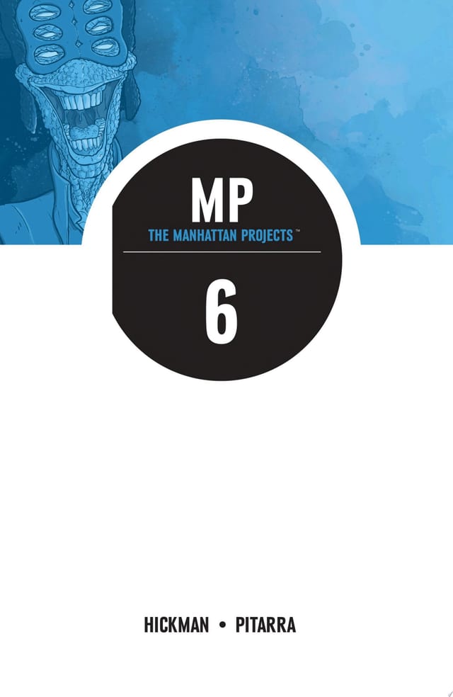 Manhattan Projects Vol. 6