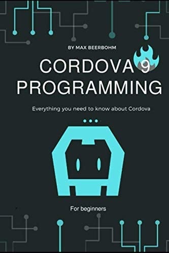 Cordova 9 Programming Everything You Need to Know about Cordova