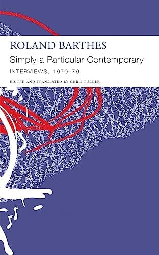 Simply a Particular Contemporary : Interviews, 1970-79 Interviews, 197079