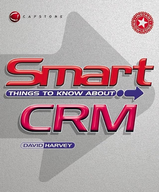 Smart Things to Know About Crm (Smart Things to Know About Stay Smart!)