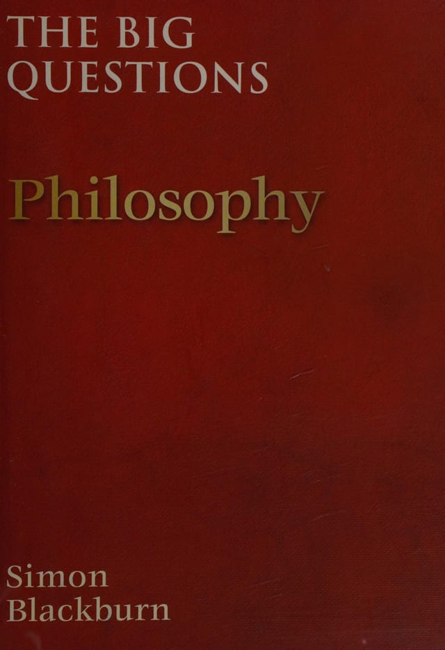 TheBig Questions: Philosophy by Blackburn, Simon ( Author ) ON Nov-26-2009, Hardback