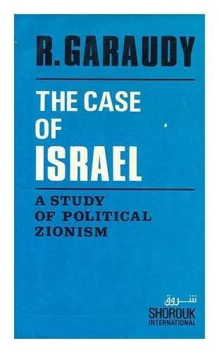 The case of Israel: A study of political Zionism