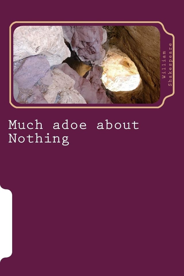 Much Adoe about Nothing
