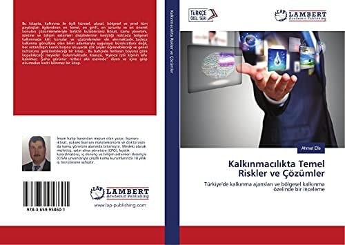 Kalkınmacılıkta Temel Riskler ve Çözümler: Türkiye'de Kalkınma Ajansları ve Bölgesel Kalkınma Özelinde Bir İnceleme