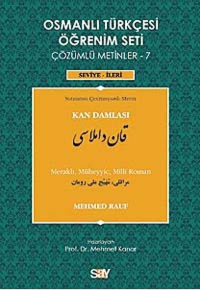 Osmanli Turkcesi Ogrenim Seti Cozumlu Metinler - 7 Kan Damlasi