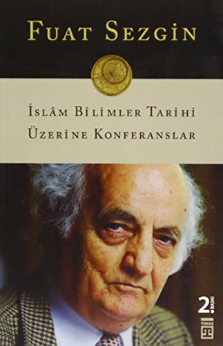 İslâm Bilimleri Tarihi Üzerine Konferanslar