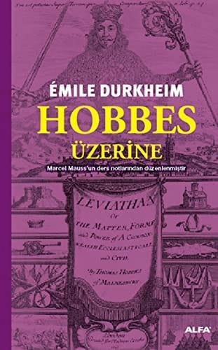 Hobbes Üzerine: Marcel Mauss'un Ders Notlarından Düzenlenmiştir