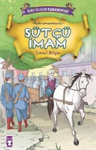 Sütçü İmam Kurtuluşun Kahramanları - 1