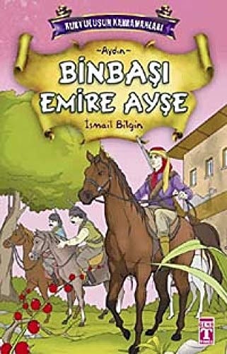 Binbaşı Emire Ayşe: Kurtuluşun Kahramanları 1