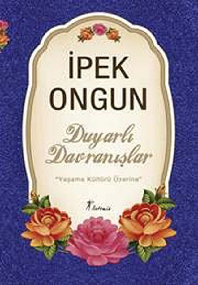 Duyarlı Davranışlar - Yaşama Kültürü Üzerine