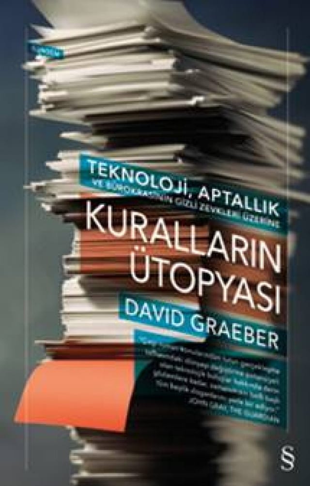 Kuralların Ütopyası: Teknoloji, Aptallık ve Bürokrasinin Gizli Zevkleri Üzerine