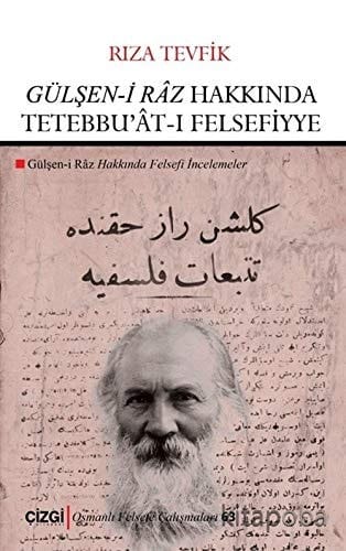 Gülşen-i râz hakkında tetebbuʼât-ı felsefiyye
