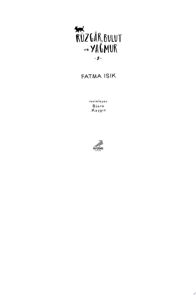 Rüzgâr, Bulut ve Yağmur - 2 (Erdem Çocuk)